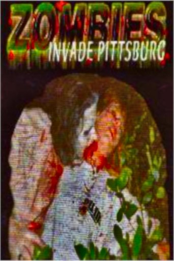 Zombies Invade Pittsburg (1988) Zombies Invade Pittsburg (1988)