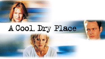 A Cool, Dry Place (1998)