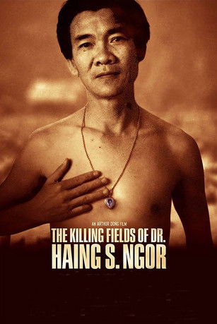 The Killing Fields of Dr. Haing S. Ngor (2015)