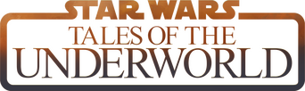 Star Wars: Tales of the Underworld logo