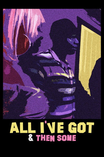 All I've Got & Then Some (2024)