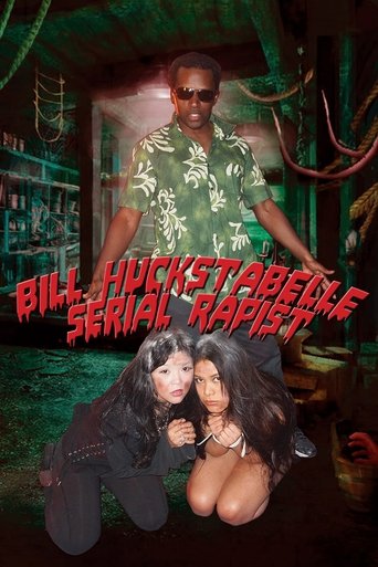 Bill Huckstabelle: Serial Rapist (2015) Bill Huckstabelle: Serial Rapist (2015)