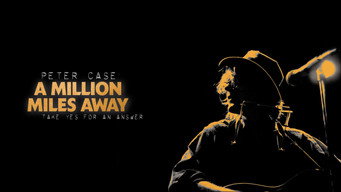 Peter Case: A Million Miles Away (2023)