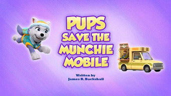 Episode 24 — Pups Save the Munchie Mobile