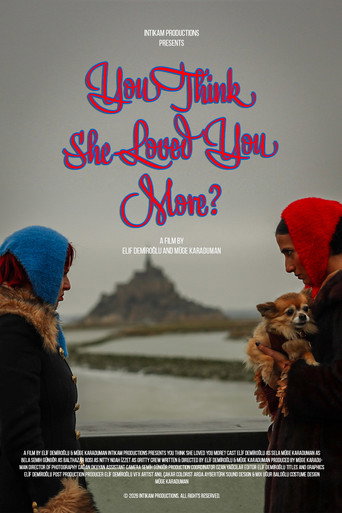 You Think She Loved you More?