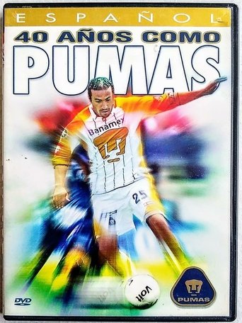 Poster of 40 años como Pumas