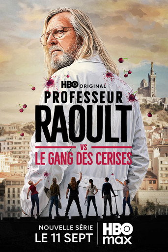 Professeur Raoult vs le gang des Cerises