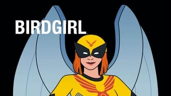 Birdgirl (2021-2022)