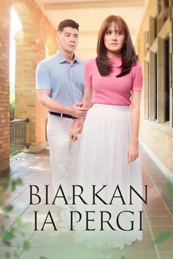 Biarkan Ia Pergi: Season 1