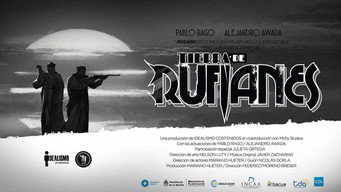 Tierra de Rufianes (2016- )