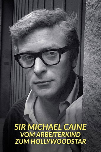 Sir Michael Caine – Vom Arbeiterkind zum Hollywoodstar
