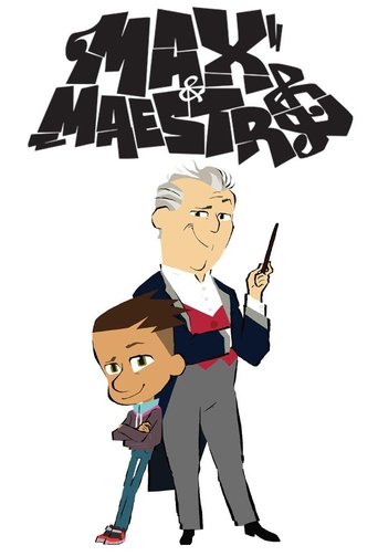 Max & Maestro: Season 1
