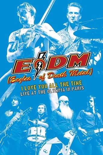 Poster för Eagles of Death Metal - I Love You All The Time : Live At The Olympia in Paris