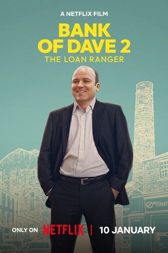 Bank of Dave 2: The Loan Ranger (2025) Bank of Dave 2: The Loan Ranger (2025)