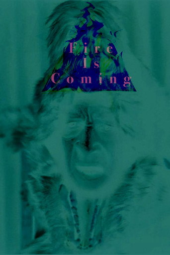 Fire is Coming