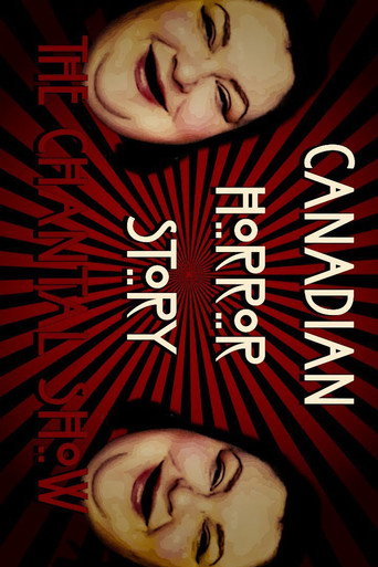Canadian Horror Story - A Foodie Beauty Documentary (2019)