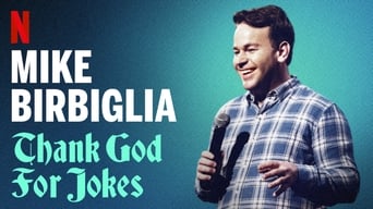 Mike Birbiglia: Thank God for Jokes (2017)