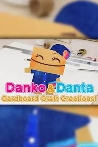 Danko&Danta, Cardboard Craft Creations!: Season 1
