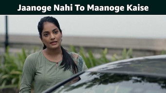 第2話：Jaanoge Nahi To Maanoge Kaise