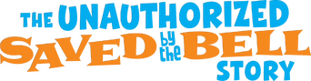 The Unauthorized Saved by the Bell Story logo