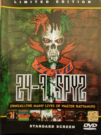 24-7 Spyz - HMS4L! The Many Lives of Walter Rattamus poster