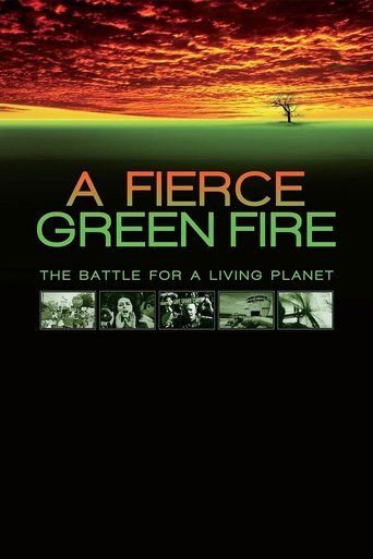 A Fierce Green Fire (2013) A Fierce Green Fire (2013)