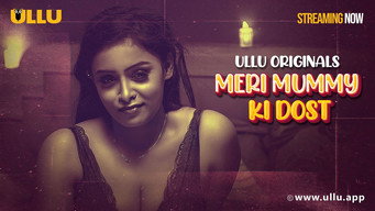 Meri Mummy Ki Dost (2025- )