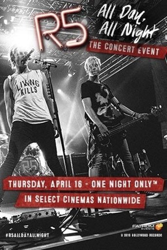 R5: All Day, All Night