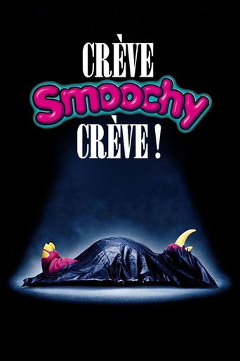 Cr&egrave;ve, Smoochy, cr&egrave;ve ! (2002)