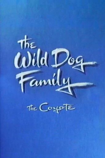 The Wild Dog Family - The Coyote (1968)