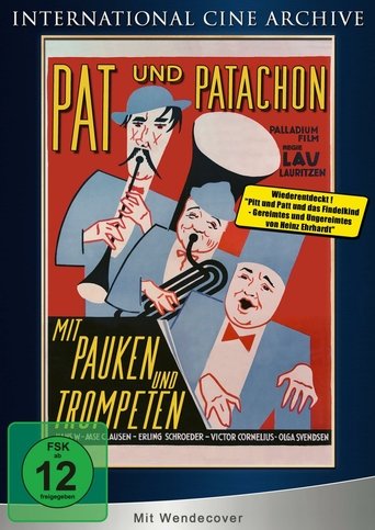 Pat und Patachon: Mit Pauken und Trompeten