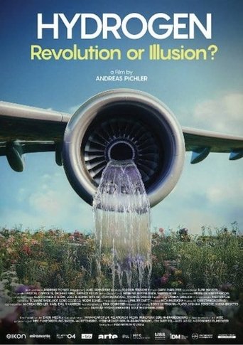 Hydrogen - Revolution or Illusion? (2025) Hydrogen - Revolution or Illusion? (2025)