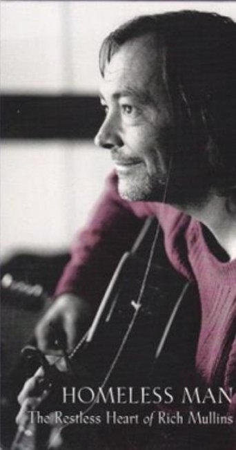 Poster för Homeless Man: The Restless Heart of Rich Mullins