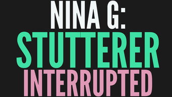 Nina G: Stutterer Interrupted