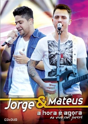 Jorge & Mateus - A Hora é Agora - Ao Vivo em Jurerê (2012)