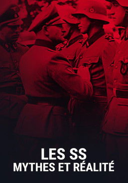 Les SS: Mythes et Réalité poster