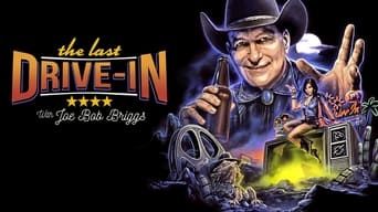 #2 The Last Drive-In with Joe Bob Briggs