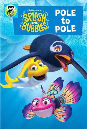 Splash and Bubbles: Pole to Pole poster