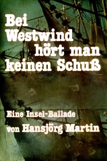 Poster för Bei Westwind hört man keinen Schuß