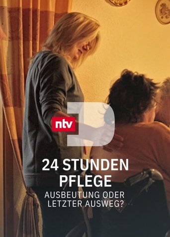 24 Stunden Pflege - Ausbeutung oder letzter Ausweg? poster