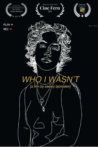 Who I Wasn't