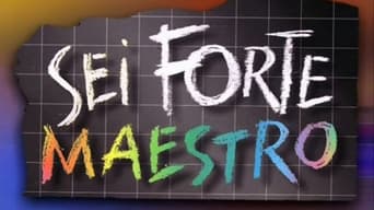 Sei forte, maestro (2000-2001)