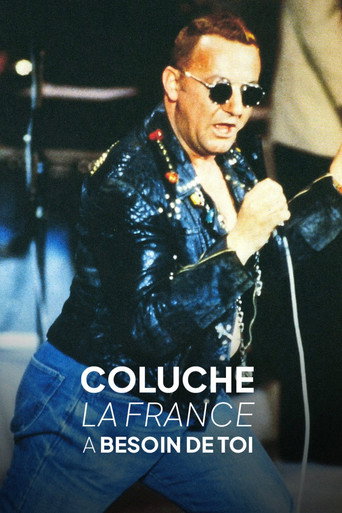 Coluche, la France a besoin de toi (2006)