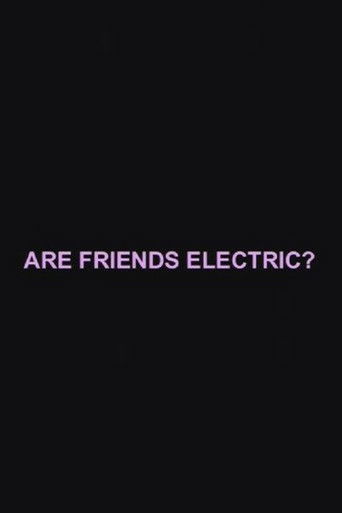 Are Friends Electric? (2007)