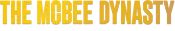 The McBee Dynasty: Real American Cowboys logo