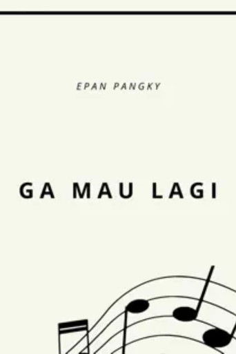Ga Mau Lagi