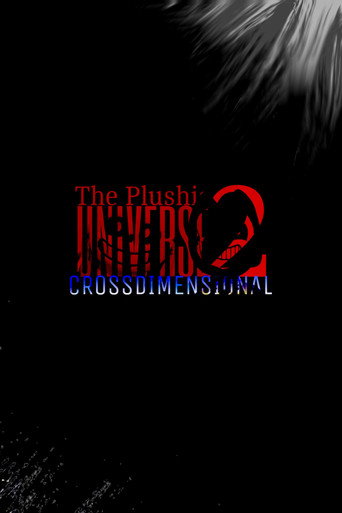 The Plushie Universe II: Crossdimensional (2026)