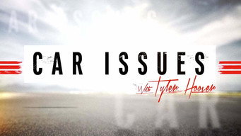 Car Issues with Tyler Hoover (2019- )