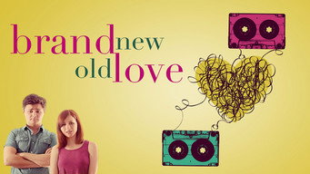 Brand New Old Love (2018)