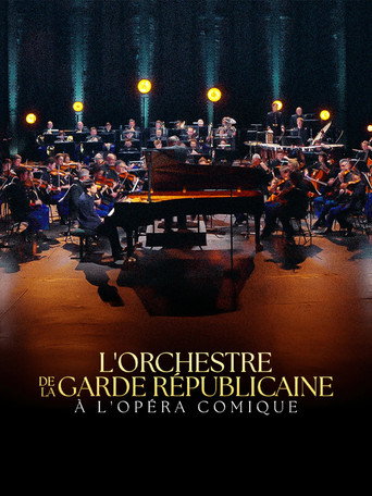 L'Orchestre de la Garde Républicaine à l'Opéra-Comique — Film en streaming